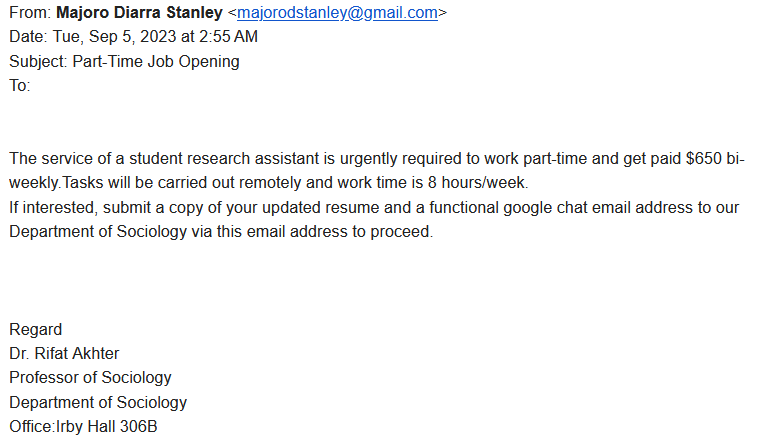 This email is an example of a phishing attempt sent out to students using a real UCA professor's name and office location. UCA's Chief Information Officer Trevor Seifert said bad actors send fake job opportunities like these to trick students into giving away identifiable information.